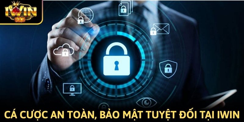 Cá cược an toàn, bảo mật tuyệt đối tại iWin